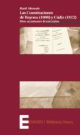 LAS CONSTITUCIONES DE BAYONA (1808) Y CADIZ (1812): DOS OCASIONES FRUSTADAS de MORODO, RAUL 