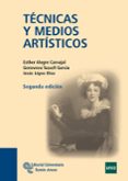 TECNICAS Y MEDIOS ARTISTICOS de ALEGRE CARVAJAL, ESTHER 