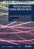 POLITICAS EDUCATIVAS Y BUENAS PRACTICAS CON TIC de PABLOS PONS, JUAN DE 