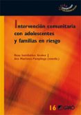 INTERVENCION COMUNITARIA CON ADOLESCENTES Y FAMILIAS EN RIESGO di SANTIBAEZ GRUBER, ROSA 