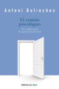 EL CAMBIO PSICOLOGICO de BOLINCHES, ANTONIO 