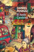 EL HADA CARABINA (MALAUSSNE 2) de PENNAC, DANIEL 
