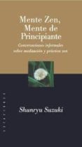 MENTE ZEN, MENTE DE PRINCIPIANTE di SUZUKI, SHUNRYU 