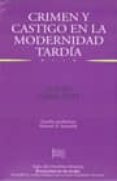 CRIMEN Y CASTIGO EN LA MODERNIDAD TARDIA di GARLAND, DAVID 