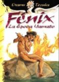 FENIX N 8: LA EPOCA YAMATO de TEZUKA, OSAMU 