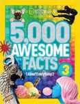 5000 Awesome Facts (About Everything!) 3 (5000 Awesome Facts ), Tapa Dura