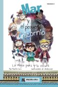 Mar Y El Pequeño Unicornio: La Magia Pura Y La Oscura (ebook)
