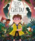 Tous Avec Greta ! Por Zoe Tucker