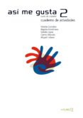 ASI ME GUSTA 2: CUADERNO DE ACTIVIDADES II (ELE: ESPAOL LENGUA E XTRANJERA) di VV.AA