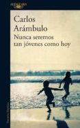 Nunca Seremos Tan Jóvenes Como Hoy (ebook)