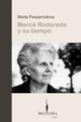 MERCE RODOREDA Y SU TIEMPO de PESSARRODONA, MARTA 