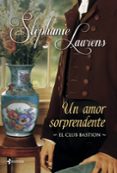 (PE) UN AMOR SORPRENDENTE (EL CLUB BASTION, 5) de LAURENS, STEPHANIE 