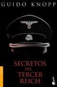 SECRETOS DEL TERCER REICH de KNOPP, GUIDO 