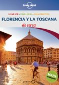 FLORENCIA Y TOSCANA DE CERCA 2014 (3 ED.) (LONELY PLANET) de MAXWELL, VIRGINIA  WILLIAMS, NICOLA 