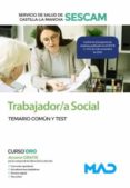 TRABAJADOR/A SOCIAL DEL SERVICIO DE SALUD DE CASTILLA-LA MANCHA (SESCAM). TEMARIO COMN Y TEST di VV.AA. 