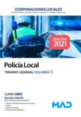POLICA LOCAL. TEMARIO GENERAL VOLUMEN 3 di VV.AA. 