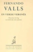 EN VERDE VERONES (COLECCION ALOGOS N 12) de VALLS, FERNANDO 