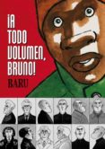 A TODO VOLUMEN, BRUNO! de BARU 