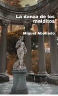 LA DANZA DE LOS MALDITOS de ABOLLADO, MIGUEL 