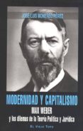 MODERNIDAD Y CAPITALISMO (EL VIEJO TOPO) de MONEREO PEREZ, JOSE LUIS 