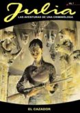 JULIA 07: EL CAZADOR di BERARDI, GIANCARLO ANTONIONI, MICHELANGELO 