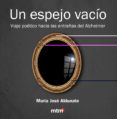 UN ESPEJO VACIO di ALDUNATE, MARIA JOSE 