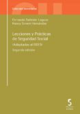 LECCIONES Y PRACTICAS DE SEGURIDAD SOCIAL de BALLESTER LAGUNA, FERNANDO 