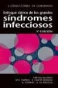 ENFOQUE CLINICO DE LOS GRANDES SINDROMES INFECCIOSOS (5 ED) (CONTIENE CD-ROM) di GOMEZ GOMEZ, J. GOBERNADO, M. 