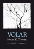 VOLAR de THOREAU, HENRY DAVID 