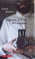 SEGUNDA PERSONA DEL SINGULAR de KASHUA, SAYED 