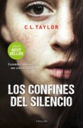 LOS CONFINES DEL SILENCIO de TAYLOR, C.L. 