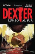 DEXTER N 02. RUMBO AL SUR de LINDSAY, JEFF 