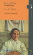 SANTA LIDUVINA DE SCHIEDAM de HUYSMANS, JORIS KARL 