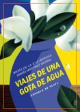 VIAJES DE UNA GOTA DE AGUA di LEJARRAGA, MARIA DE LA O 