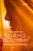 MUJERES DE BOMBAY de SANLLORENTE, JAUME 
