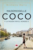 MADEMOISELLE COCO: Y LA PASIN POR EL NMERO 5 de MARLY, MICHELLE 