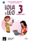 LOLA Y LEO PASO A PASO 3 NIVEL A2.1: CUADERNO DE EJERCICIOS + MP3 DESCARGABLE di VV.AA. 