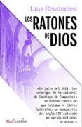 LOS RATONES DE DIOS di RENDUELES, LUIS 