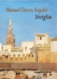 SIVIGLIA di CHAVES NOGALES, MANUEL 
