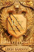 EL REY MARCADO de BARDUGO, LEIGH 