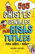 555 CHISTES GENIALES PARA RISAS TOTALES di VV.AA. 