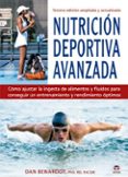 NUTRICION DEPORTIVA AVANZADA (3 ED. AMPL. Y ACT.) de BENARDOT, DAN 
