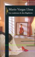 LOS CUADERNOS DE DON RIGOBERTO de VARGAS LLOSA, MARIO 
