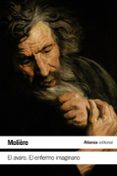 EL AVARO / EL ENFERMO IMAGINARIO de MOLIERE 