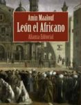 LEON EL AFRICANO de MAALOUF, AMIN 