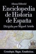 CRONOLOGIA, MAPAS, ESTADISTICAS (ENCICLOPEDIA DE HISTORIA DE ESPA A; T.6) di VV.AA. 