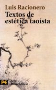 TEXTOS DE ESTETICA TAOISTA de RACIONERO, LUIS 
