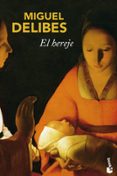 EL HEREJE de DELIBES, MIGUEL 