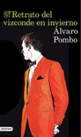 RETRATO DEL VIZCONDE EN INVIERNO de POMBO, ALVARO 