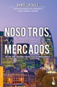 NOSOTROS, LOS MERCADOS de LACALLE, DANIEL 
